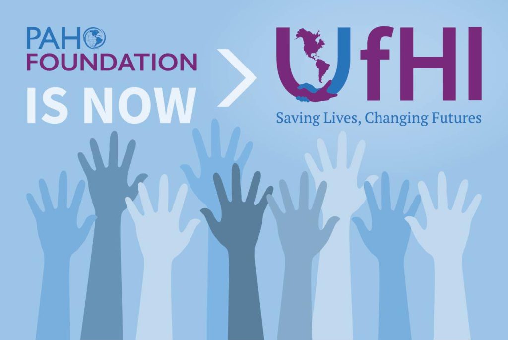 PAHO FOUNDATION CHANGES NAME TO “UNITING FOR HEALTH INNOVATION”